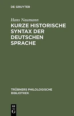 E-Book (pdf) Kurze historische Syntax der deutschen Sprache von Hans Naumann