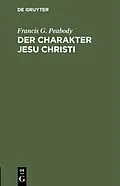E-Book (pdf) Der Charakter Jesu Christi von Francis G. Peabody