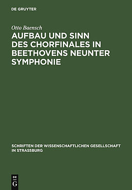 E-Book (pdf) Aufbau und Sinn des Chorfinales in Beethovens neunter Symphonie von Otto Baensch