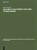 PDF Das Bild Walthers von der Vogelweide von Hans Naumann