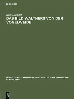 PDF Das Bild Walthers von der Vogelweide von Hans Naumann