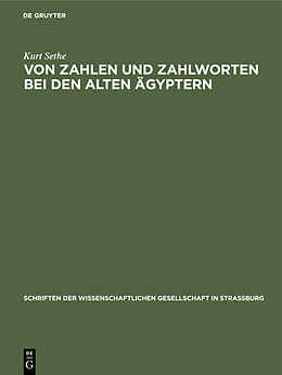 E-Book (pdf) Von Zahlen und Zahlworten bei den alten Ägyptern von Kurt Sethe