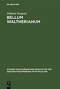 E-Book (pdf) Bellum waltherianum von Wilhelm Wiegand