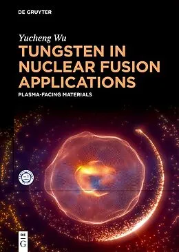 E-Book (epub) Tungsten in Nuclear Fusion Applications von Yucheng Wu