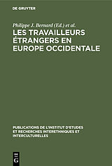 E-Book (pdf) Les Travailleurs étrangers en Europe occidentale von 