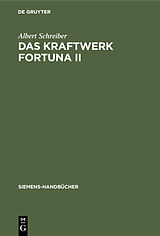 E-Book (pdf) Das Kraftwerk Fortuna II von Albert Schreiber