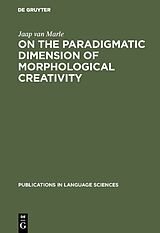 eBook (pdf) On the paradigmatic dimension of morphological creativity de Jaap Van Marle