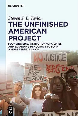 E-Book (pdf) The Unfinished American Project von Steven J. L. Taylor