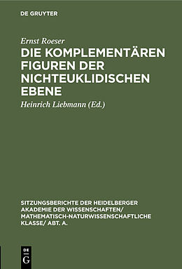 E-Book (pdf) Die komplementären Figuren der nichteuklidischen Ebene von Ernst Roeser