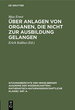 E-Book (pdf) Über Anlagen von Organen, die nicht zur Ausbildung gelangen von Max Ernst