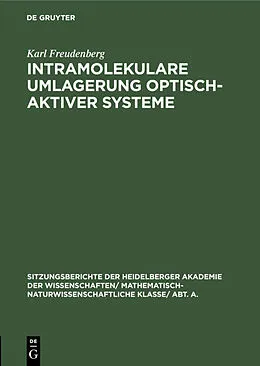PDF Intramolekulare Umlagerung optisch-aktiver Systeme von Karl Freudenberg