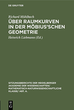 E-Book (pdf) Über Raumkurven in der Möbiusschen Geometrie von Richard Mühlbach