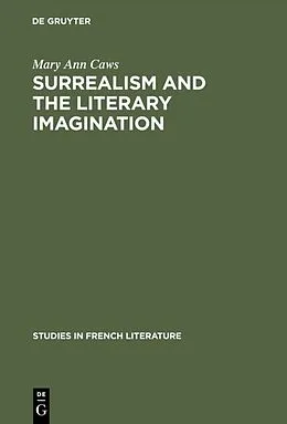 E-Book (pdf) Surrealism and the literary imagination von Mary Ann Caws