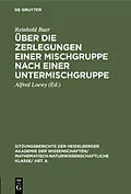 E-Book (pdf) Über die Zerlegungen einer Mischgruppe nach einer Untermischgruppe von Reinhold Baer