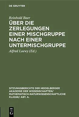 E-Book (pdf) Über die Zerlegungen einer Mischgruppe nach einer Untermischgruppe von Reinhold Baer