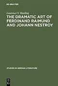 PDF The dramatic art of Ferdinand Raimund and Johann Nestroy von Laurence V. Harding
