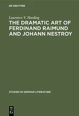 PDF The dramatic art of Ferdinand Raimund and Johann Nestroy von Laurence V. Harding