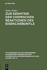 E-Book (pdf) Zur Kenntnis der chemischen Reaktionen des Eisencarbonyls von Walter Hieber