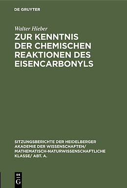 E-Book (pdf) Zur Kenntnis der chemischen Reaktionen des Eisencarbonyls von Walter Hieber