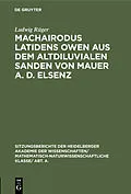E-Book (pdf) Machairodus latidens Owen aus dem altdiluvialen Sanden von Mauer a. d. Elsenz von Ludwig Rüger