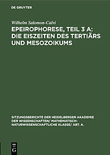 E-Book (pdf) Epeirophorese, Teil 3 A: Die Eiszeiten des Tertiärs und Mesozoikums von Wilhelm Salomon-Calvi