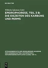 E-Book (pdf) Epeirophorese, Teil 3 B: Die Eiszeiten des Karbons und Perms von Wilhelm Salomon-Calvi