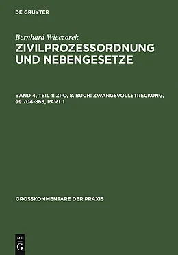 E-Book (pdf) ZPO, 8. Buch: Zwangsvollstreckung, §§ 704-863 von Bernhard Wieczorek