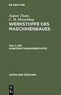 PDF Die Konstruktionswerkstoffe von August Thum, C. M. Meysenbug