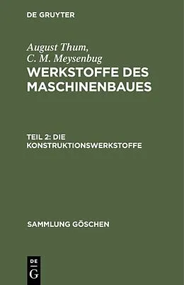 PDF Die Konstruktionswerkstoffe von August Thum, C. M. Meysenbug