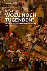 Fester Einband Wozu noch Tugenden? von Otfried Höffe