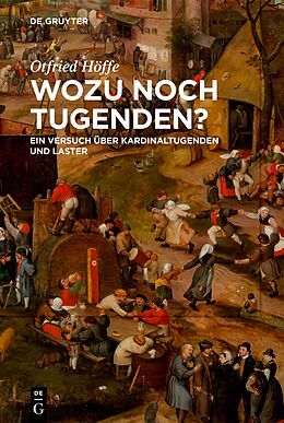 Fester Einband Wozu noch Tugenden? von Otfried Höffe
