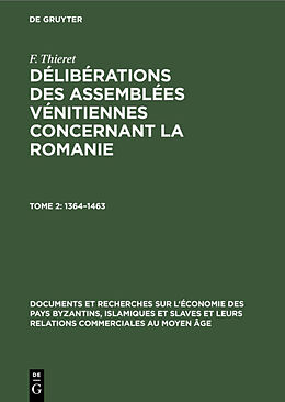eBook (pdf) F. Thieret: Délibérations des assemblées vénitiennes concernant la Romanie / 13641463 de F. Thieret