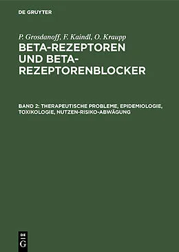 E-Book (pdf) Therapeutische Probleme, Epidemiologie, Toxikologie, Nutzen-Risiko-Abwägung von P. Grosdanoff, F. Kaindl, O. Kraupp