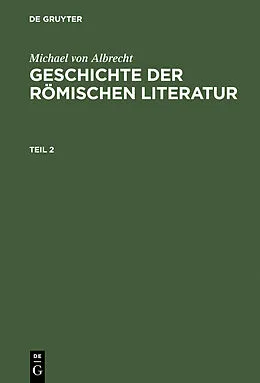 E-Book (pdf) Geschichte der römischen Literatur. Teil 2 von Michael von Albrecht