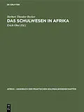 E-Book (pdf) Das Schulwesen in Afrika von Herbert Theodor Becker