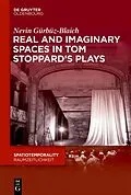 E-Book (epub) Real and Imaginary Spaces in Tom Stoppard's Plays von Nevin Gürbüz-Blaich