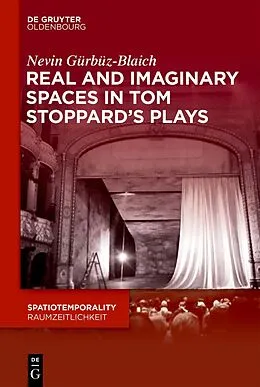 E-Book (epub) Real and Imaginary Spaces in Tom Stoppard's Plays von Nevin Gürbüz-Blaich