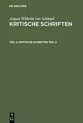 E-Book (pdf) Kritische Schriften. Teil 2 von August Wilhelm Von Schlegel