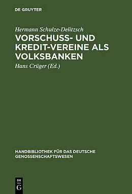 E-Book (pdf) Vorschuss- und Kredit-Vereine als Volksbanken von Hermann Schulze-Delitzsch
