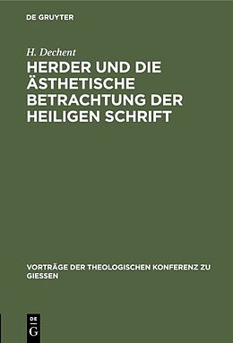 E-Book (pdf) Herder und die ästhetische Betrachtung der heiligen Schrift von H. Dechent