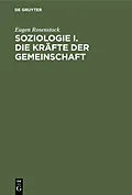 PDF Soziologie I. Die Kräfte der Gemeinschaft von Eugen Rosenstock