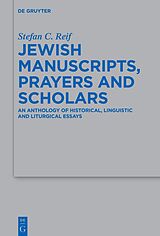 eBook (epub) Jewish Manuscripts, Prayers and Scholars de Stefan C. Reif