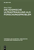 E-Book (pdf) Die kosmische Ultrastrahlung als Forschungsproblem von Hans Geiger