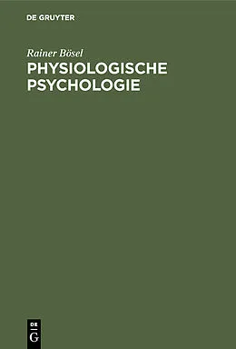 E-Book (pdf) Physiologische Psychologie von Rainer Bösel