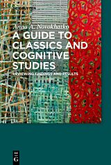 eBook (epub) A Guide to Classics and Cognitive Studies de Anna A. Novokhatko