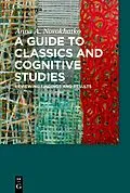 E-Book (epub) A Guide to Classics and Cognitive Studies von Anna A. Novokhatko