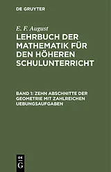 E-Book (pdf) Zehn Abschnitte der Geometrie mit zahlreichen Uebungsaufgaben von E. F. August