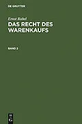 E-Book (pdf) Das Recht des Warenkaufs. Band 2 von Ernst Rabel