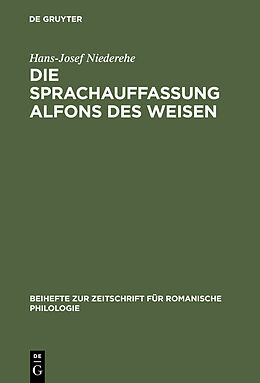 E-Book (pdf) Die Sprachauffassung Alfons des Weisen von Hans-Josef Niederehe