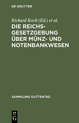 E-Book (pdf) Die Reichsgesetzgebung über Münz- und Notenbankwesen von 